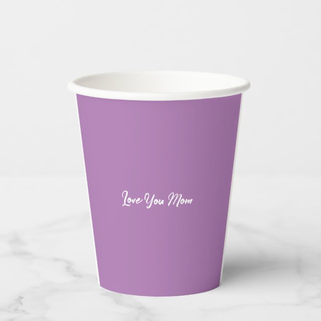 Love you Mom Cute Stylish Lilac Colour  Paper Cups (Front)