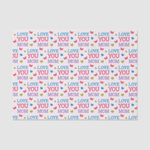 Love You Mom Cute Word Pattern Tissue Paper