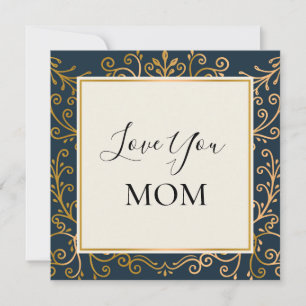 Love You Mom Elegant Navy and Gold Scrolls Card