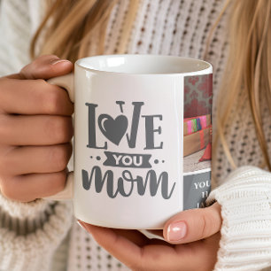Love You Mom Grey Mother's Day Gift Coffee Mug
