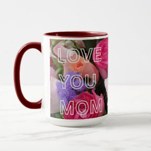 Love you Mom Happy Mother's day  Mug