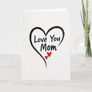 Love You Mom Heart Art Card