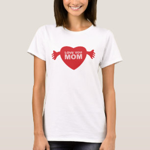 Love you Mom Heart T-Shirt