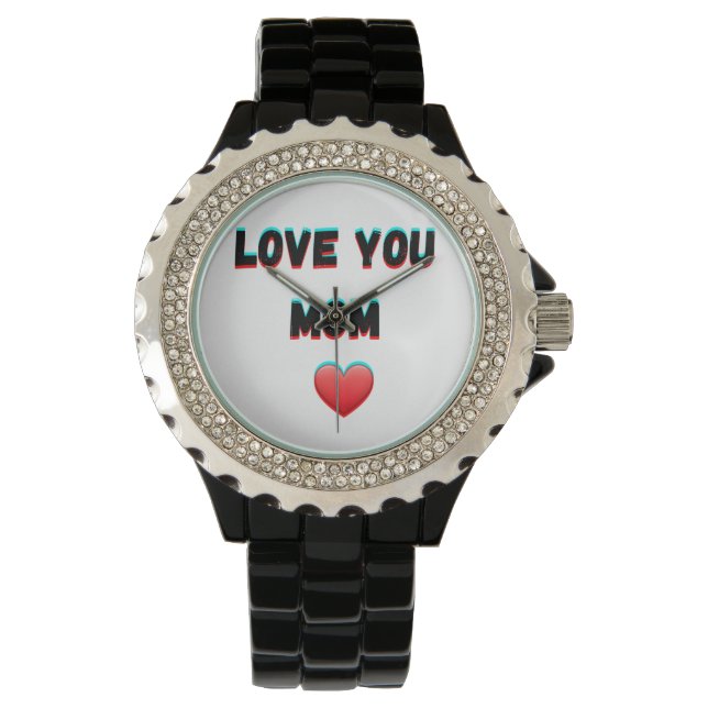 Love You Mom – Heartfelt Handwritten Typography Watch (Front)