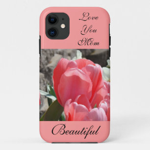 Love You Mom iPhone 5 cases Pink Tulips Beautiful