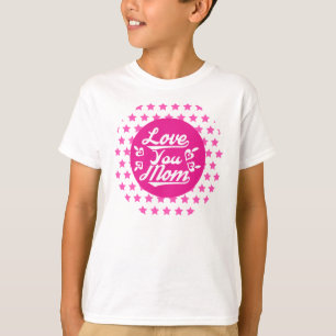 Love You Mom Mother's Day-11096 T-Shirt