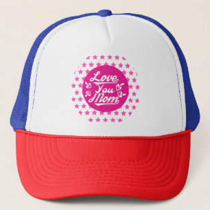 Love You Mom Mother's Day-11096 Trucker Hat