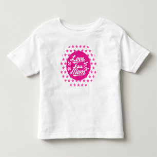 Love You Mom - Mother's Day Circle Design-11096 Toddler T-shirt
