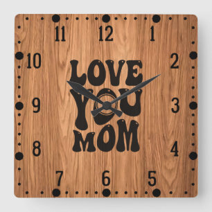 Love You Mom Mother's Day Design-51727 Square Wall Clock