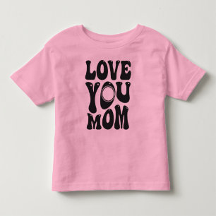 Love You Mom Mother's Day Design-51727 Toddler T-shirt