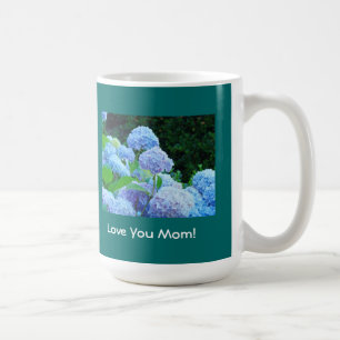 Love You Mom! mugs Christmas gifts Hydrangeas