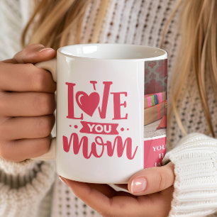 Love You Mom Pink Mother's Day Gift Coffee Mug
