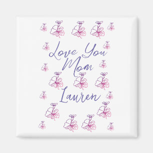 love you mom purple mauve florals mauve name simpl magnet