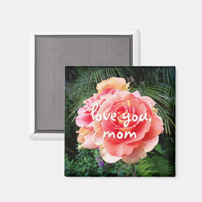 Love you Mom quote script pink rose flower photo Magnet (Front/Back)