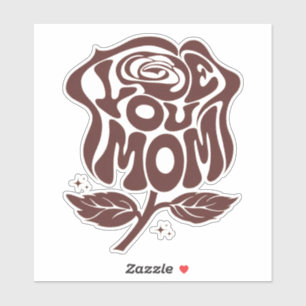 Love You Mom Rose Typography