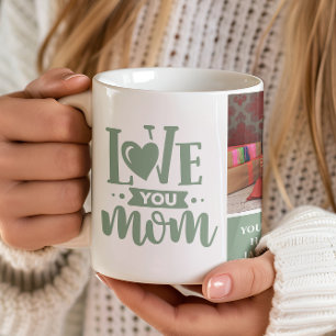 Love You Mom Sage Green Mother's Day Gift Photo Coffee Mug