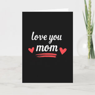 Love You Mom Simple Card