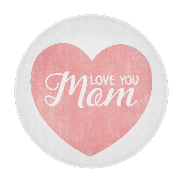 Love you mom text, mother's day pink heart cutting board (Front)