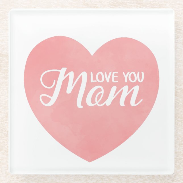 Love you mom text, mother's day pink heart glass coaster (Front)