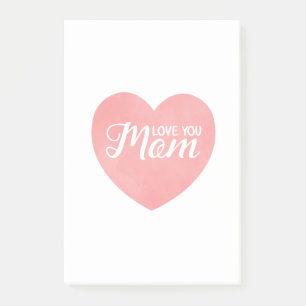 Love you mom text, mother's day pink heart post-it notes
