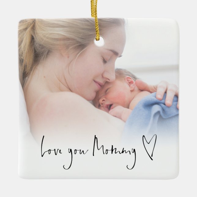 Love You Mommy Modern Script Heart Photo Overlay Ceramic Ornament (Front)
