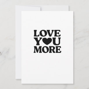 Love You More Bold Heart Typography Valentines Day Holiday Card