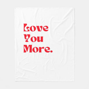 Love You More Bold Red Romantic Typography  Fleece Blanket