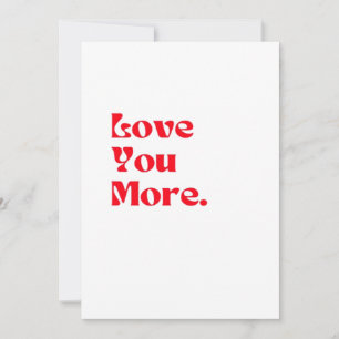 Love You More Bold Red Romantic Typography  Holiday Card