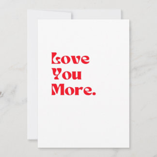 Love You More Bold Red Romantic Typography  Holiday Card