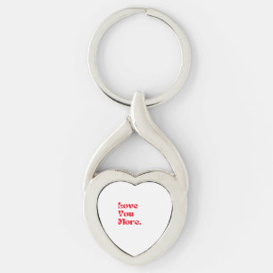 Love You More Bold Red Romantic Typography  Keychain