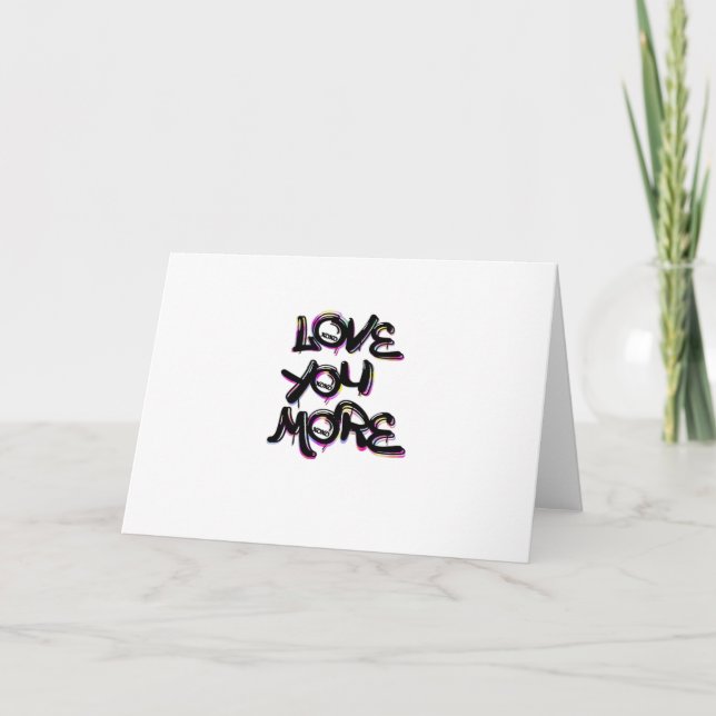 Love You More Clean Modern Design  Card (Front)