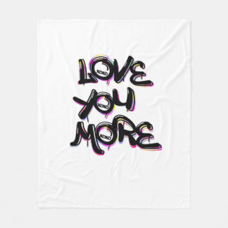 Love You More Clean Modern Design  Fleece Blanket