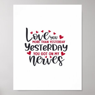 Love You More Clean Typography  Poster