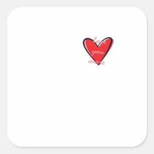 Love You More Creative Minimal Style Square Sticker