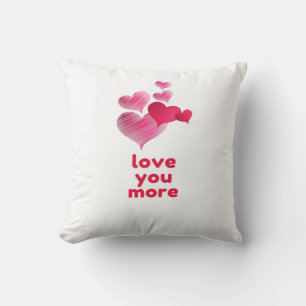 Love You More Cute Valentines Day Design  Throw Pillow