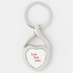 Love You More Elegant Love Design  Keychain