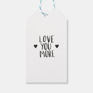 Love You More Elegant Style Design Gift Tags