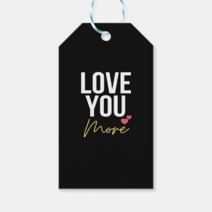 Love You More Elegant Style Gift Tags