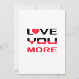 Love You More Flat Bold Black Red Typography  Holiday Card