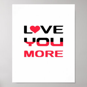 Love You More Flat Bold Black Red Typography  Poster