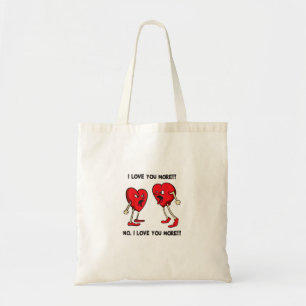 Love You More Funny Hearts Arguing Playful Design  Tote Bag