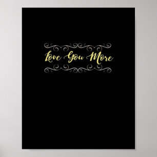 Love You More Heartfelt Modern Design  Poster