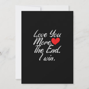 Love You More I Win Funny Couple Valentines Style  Holiday Card