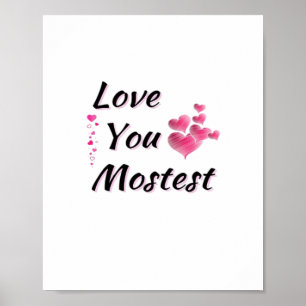 Love You More Mostest Playful Retro Style  Poster