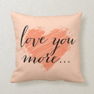 Love You More... peach heart Throw Pillow