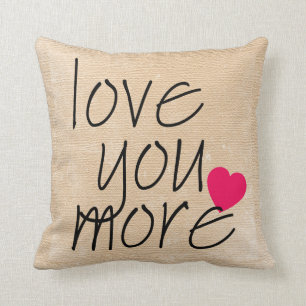 Love You More Pillow with Heart
