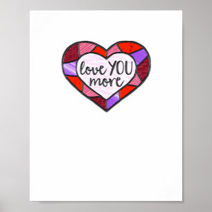 Love You More Stained Glass Heart Mosaic Artistic  Poster