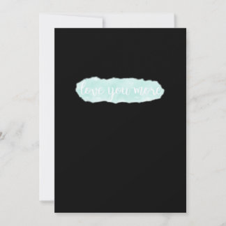 Love You More Teal Modern Aesthetic Holiday Card