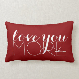 Love You More Text in White on Red Lumbar Pillow