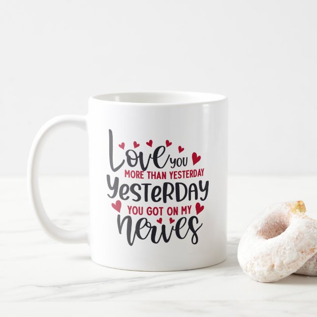 Love you more than yesterday coffee mug (With Donut)